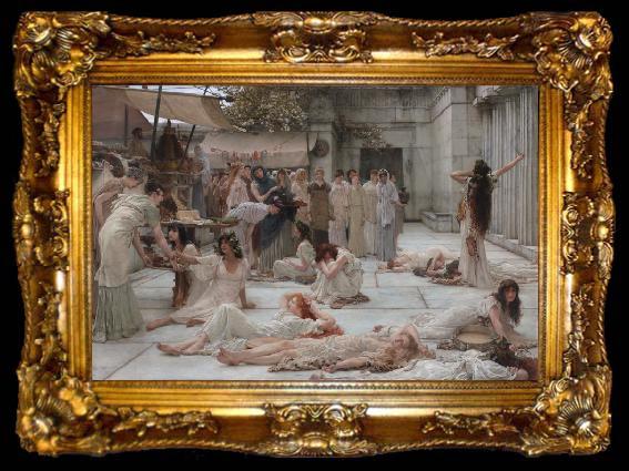framed  Alma-Tadema, Sir Lawrence The Women of Amphissa (mk23), ta009-2